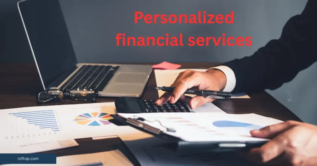 Personalized financial services